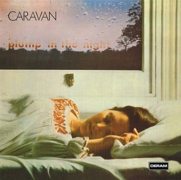 Caravan – For Girls Who Grow Plump In The Night